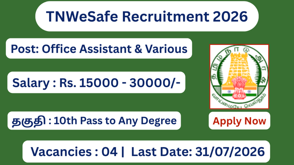 TNWeSafe Recruitment 2026 Apply for 04 Office Assistant Posts; Apply Offline!