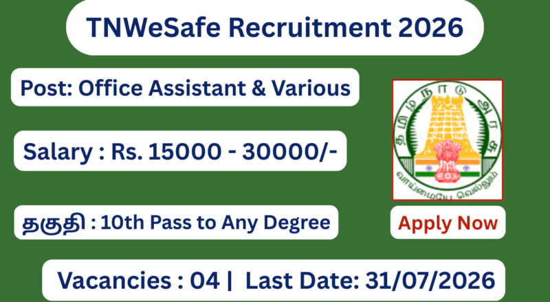 TNWeSafe Recruitment 2026 Apply for 04 Office Assistant Posts; Apply Offline!