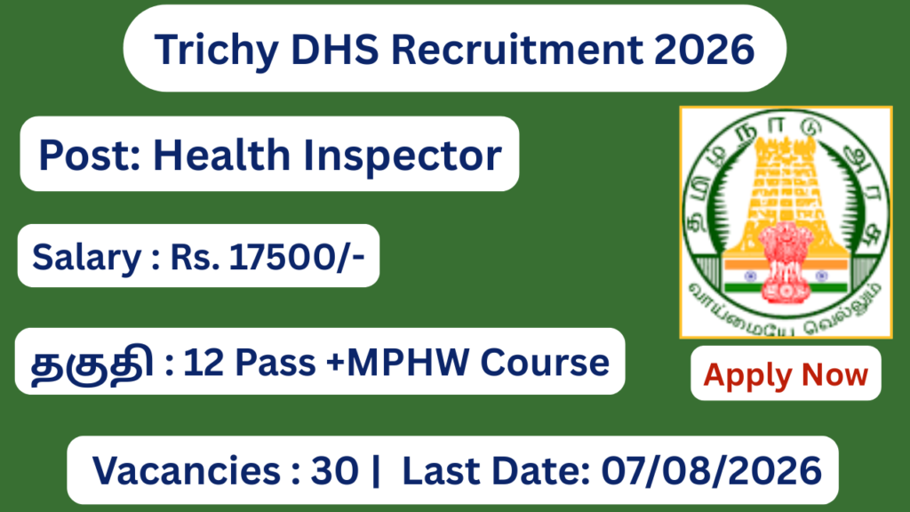 Trichy DHS Recruitment 2026 Apply for 30 Health Inspector Posts; Apply Offline!