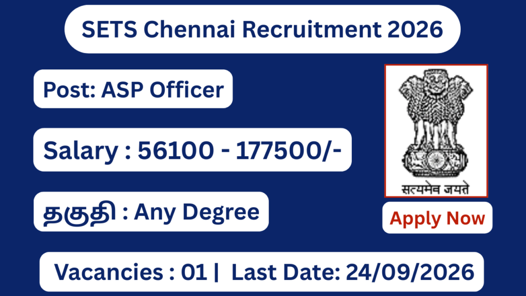 SETS Chennai Recruitment 2026 Apply for ASP (Officer) Posts; Apply Online!