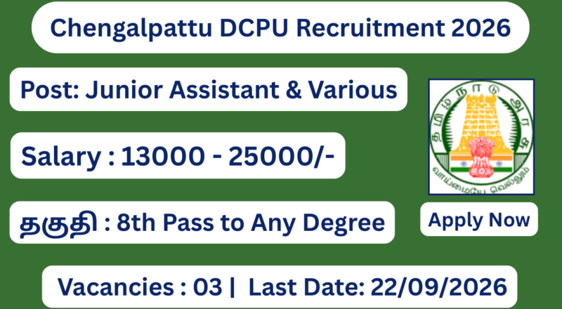 Chengalpattu DCPU Recruitment 2026 Apply for 03 Office Assistant Posts; Apply Offline!
