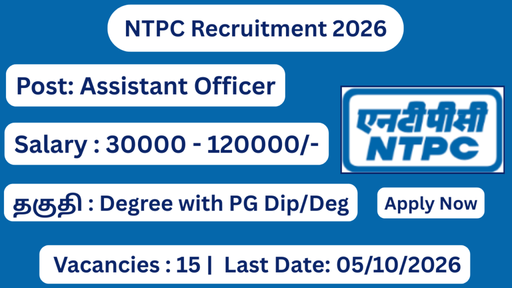 NTPC Recruitment 2026 Apply for 15 Assistant Officer Posts; Apply Now!