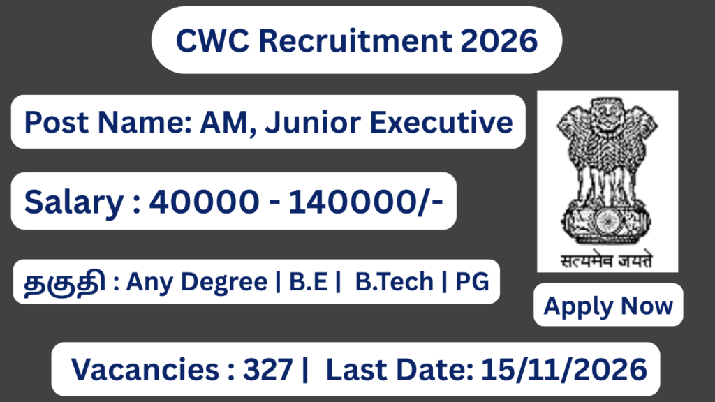 CWC Recruitment 2026 Apply for 327 Assistant Manager, Junior Executive Posts; Apply Online!
